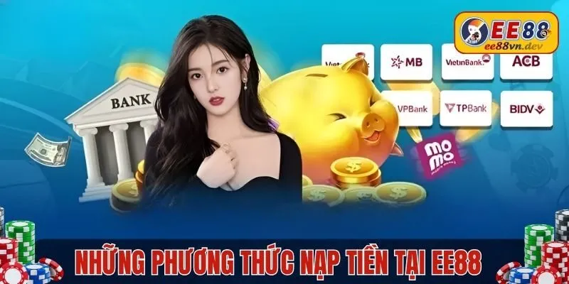 Tổng hợp những hình thức nạp tiền EE88 có mặt tại nhà cái