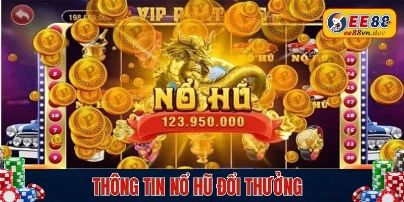 Giới thiệu nổ hũ đổi thưởng