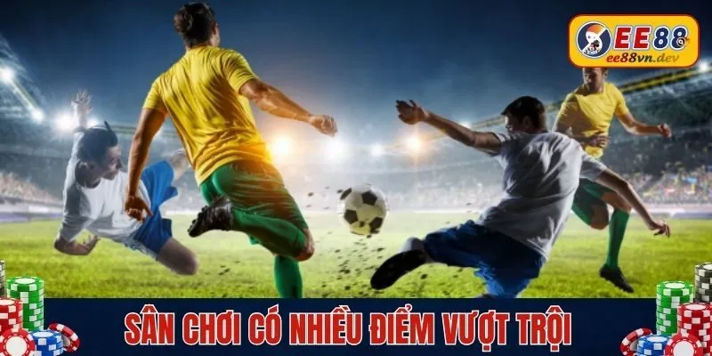Sảnh cược có nhiều điểm mạnh