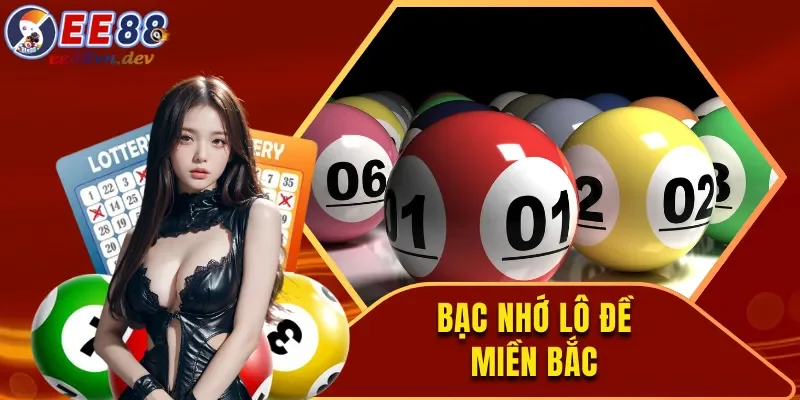 Bạc nhớ lô đề miền Bắc