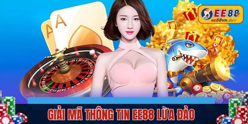 ee88 lừa đảo